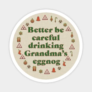 Grandma's Eggnog Warning (cross-stitch) Magnet